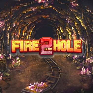 Fire in the Hole 2